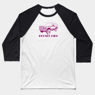 Bronco Girl - 1992-1996 Front Dark Pink Print Baseball T-Shirt